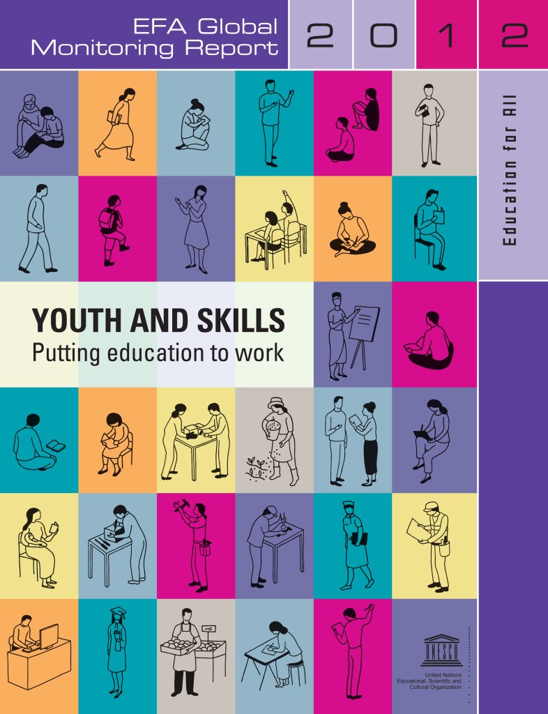 2012 Education for All Global Monitoring Report, Youth and Skills: Putting Education to Work